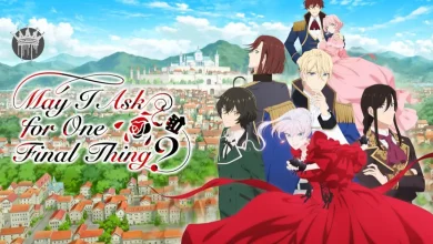 May I Ask for One Final Thing Season 1 May I Ask for One Final Thing? Season 1